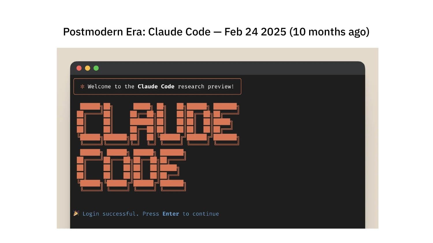 Postmodern Era: Claude Code — Feb 24, 2025