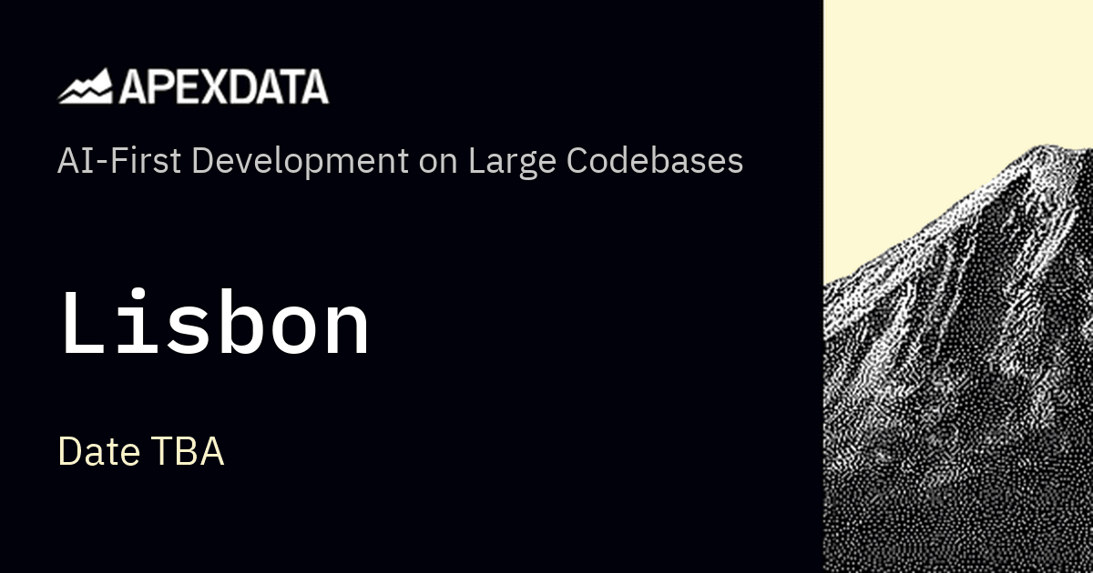 AI-First Development on Large Codebases — Lisbon (Date TBA)