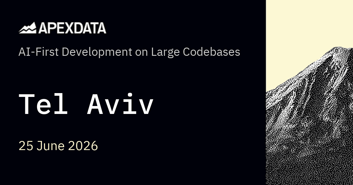 AI-First Development on Large Codebases — Tel Aviv
